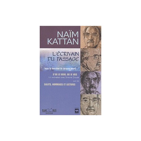 Naïm Kattan : L'écrivain du passage