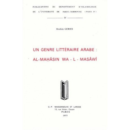 Un genre littérraire arabe: al-mahasin wa-l-masawi