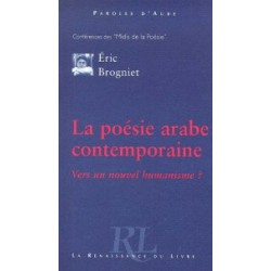 La poésie arabe contemporaine. Vers un nouvel humanisme ?
