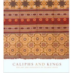 Caliphs and Kings: The Art of Islamic Spain