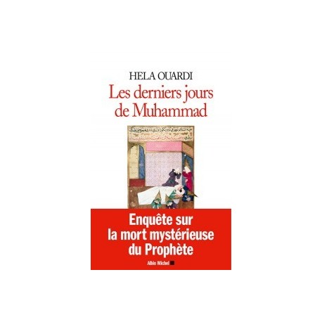 Les derniers jours de Muhammad, Enquête sur la mort mystérieuse du Prophète