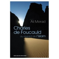 Charles de Foucauld au regard de l'Islam