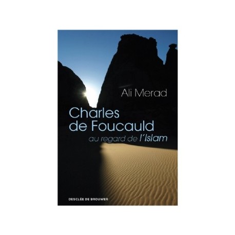 Charles de Foucauld au regard de l'Islam