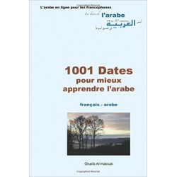 1001 Dates pour mieux apprendre l'arabe: fr-ar