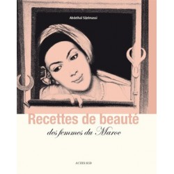 Recettes de beauté des femmes du Maroc -