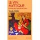 Le Vin mystique