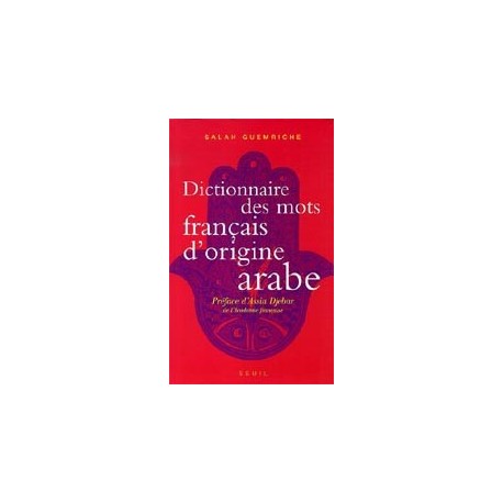 Dictionnaire des mots français d'origine arabe