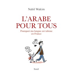 hnologie › Sociologie › Ouvrages généraux   L'arabe pour tous - Pourquoi ma langue est taboue en France