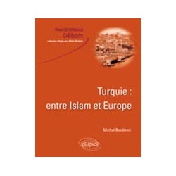 Turquie : entre Islam et Europe