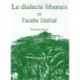 Le dialecte libanais et l'arabe littéral  T1(livre+CD)