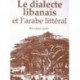 Le dialecte libanais et l'arabe littéral 2v(livre+CD)