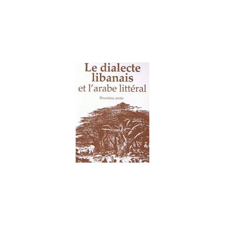 Le dialecte libanais et l'arabe littéral 2v(livre+CD)