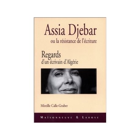 Assia Djebar ou la résistance de l'écriture