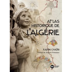 ATLAS HISTORIQUE DE L'ALGERIE