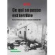 Ce qui se passe est terrible - un récit réaliste du massacre de Sabra et Chatila 1982