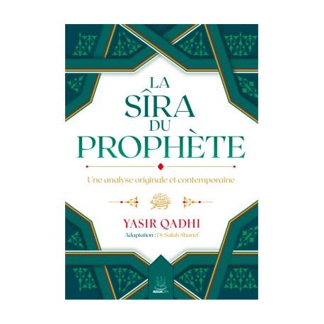 La Sîra du Prophète– Une analyse originale et contemporaine