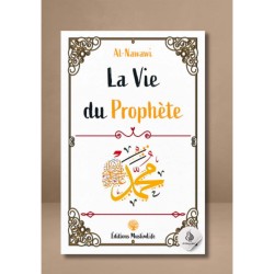 La vie du Prophète