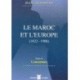 Le Maroc et l'Europe 1822-1906   5volumes