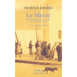 Le Miroir. Apercu historique et statistique sur la régence d'Alger