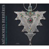 Mémoires berbères. Des bijoux et des femmes au Maroc