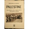 Palestine une relecture des origines de la colonisation sioniste