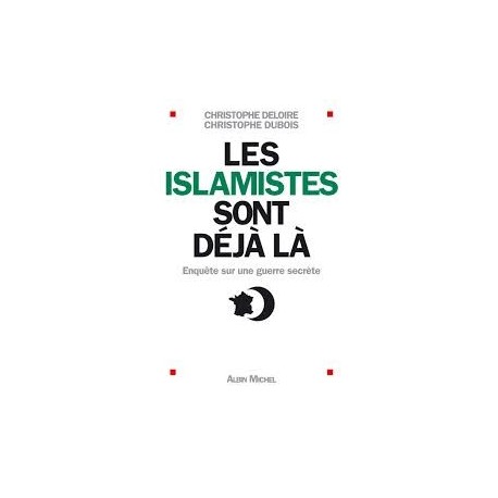 Les Islamistes sont déjà là