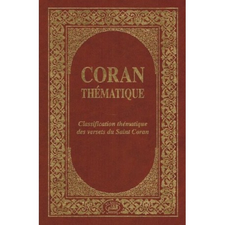 Coran Thématique, Classification thématique des versets du Saint Coran