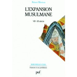 L'Expansion Musulmane VIIe-Xie siècle