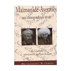 Maimonide-Averroès. Une correspondance revée