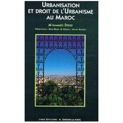Urbanisation et droit de l'urbanisme au Maroc