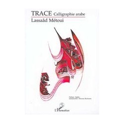 Trace. Calligraphie arabe