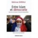 Entre islam et démocratie Parcours de jeunes Français d'aujourd’hui
