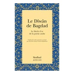 Le Dîwân de Bagdad Anthologie Poétique