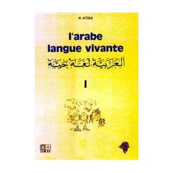 L'arabe langue vivante Volume 1