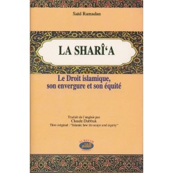 La Sharîa. Le droit islamique, son envergure, son équité             Relié