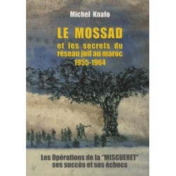 Le Mossad et les secrtres du réseau juif au Maoc 1955-1964