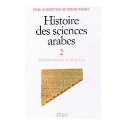 Histoire des sciences arabes - Tome 2, Mathématiques et physique