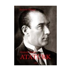 ATATURK Le fondateur de la Turquie moderne