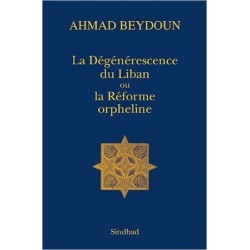 La Réforme Orpheline ou La Dégénérescence du Liban