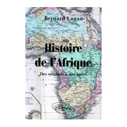 Histoire de l'Afrique. Des origines à nos jours