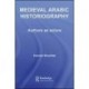 Medieval Arabic Historiography authors as actors