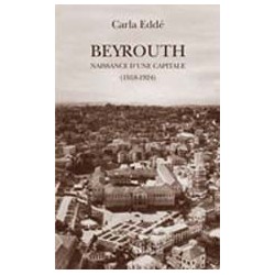 Beyrouth : Naissance d'une capitale (1918 - 1924)