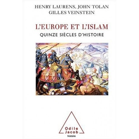 L'Europe et l'islam - Quinze siècles d'histoire