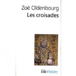 Les croisades  Folio histoire (No 172)
